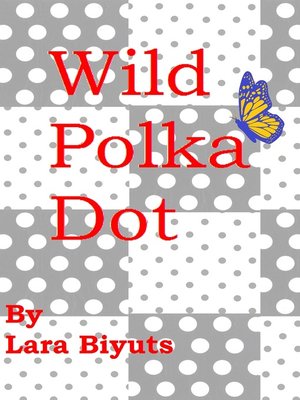 cover image of Wild Polka Dot